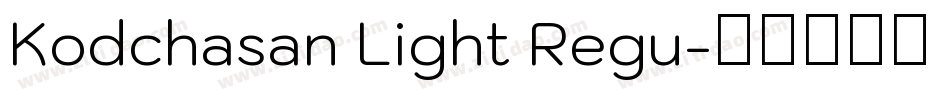 Kodchasan Light Regu字体转换